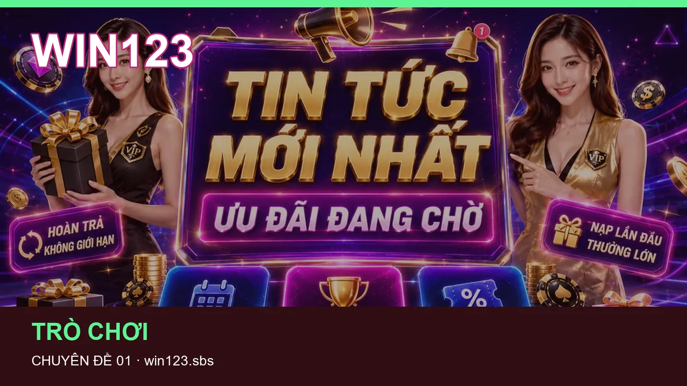 Cách bắt đầu đọc chuyên mục Trò chơi trên WIN123